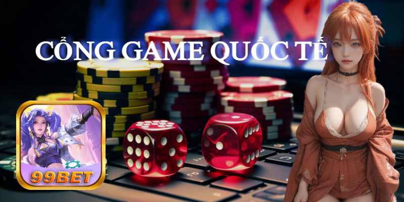 99bet Cổng Game Bài Đổi Thưởng Quốc Tế.jpg