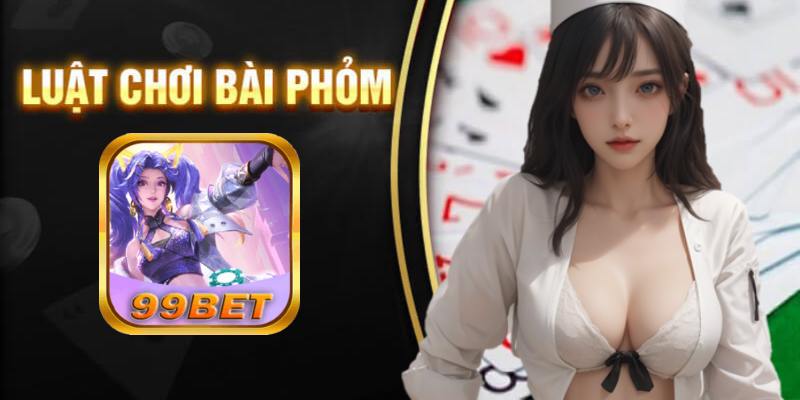 99bet Ra Mắt Game Bài Phỏm Phiên Bản Mới Nhất